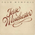 Jesse Winchester - Talk Memphis / Bearsville Jesse Winchester - Talk Memphis / Bearsville